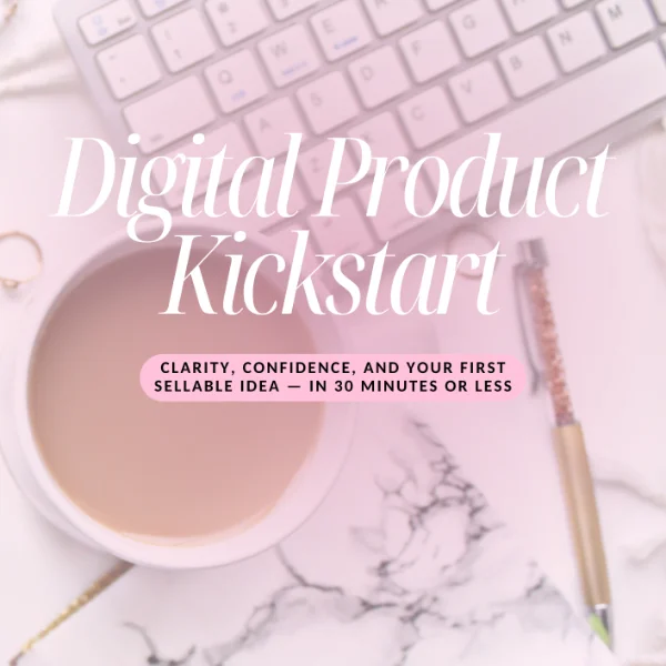 Digital Product Kickstart